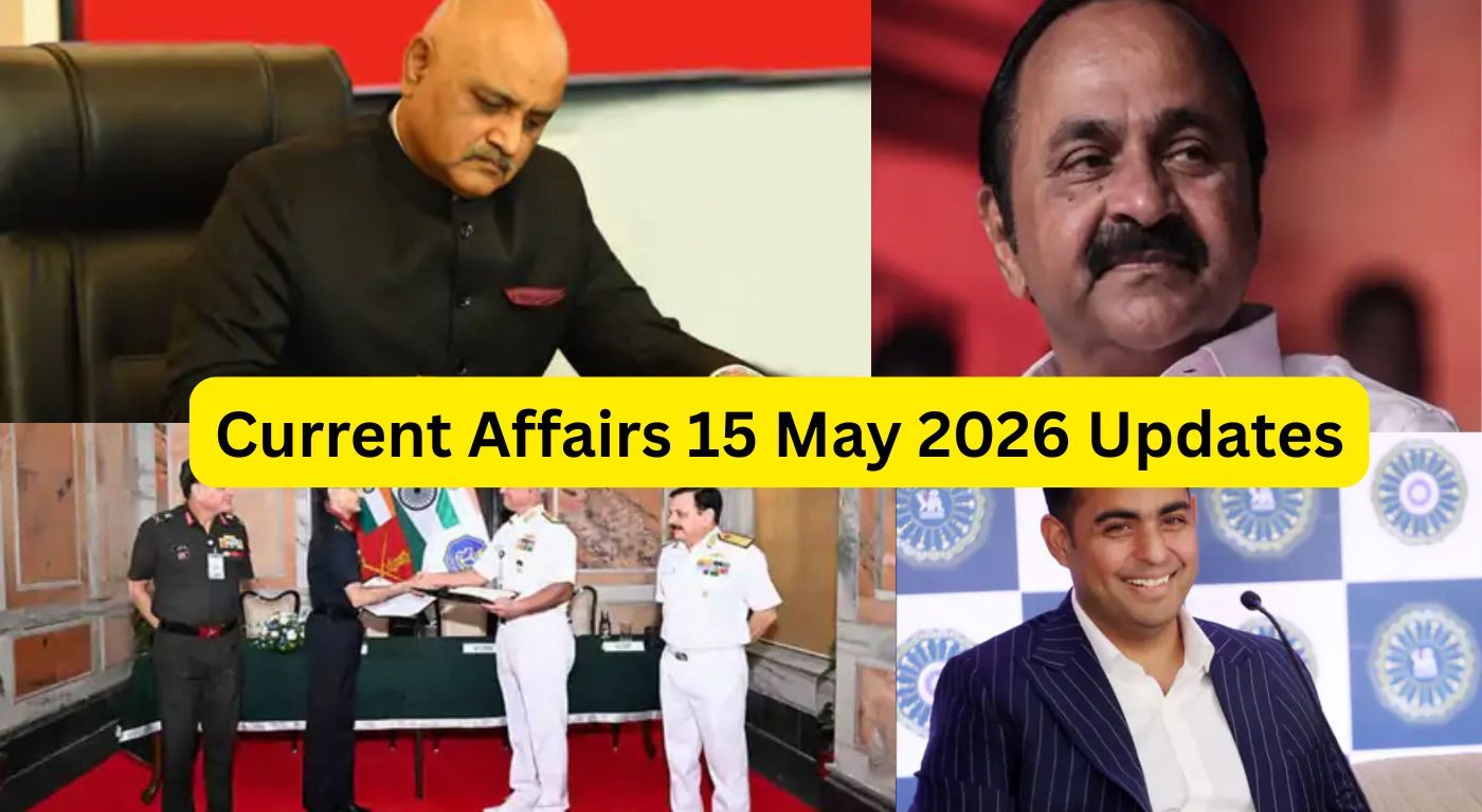 Current Affairs 15 May 2026 Updates