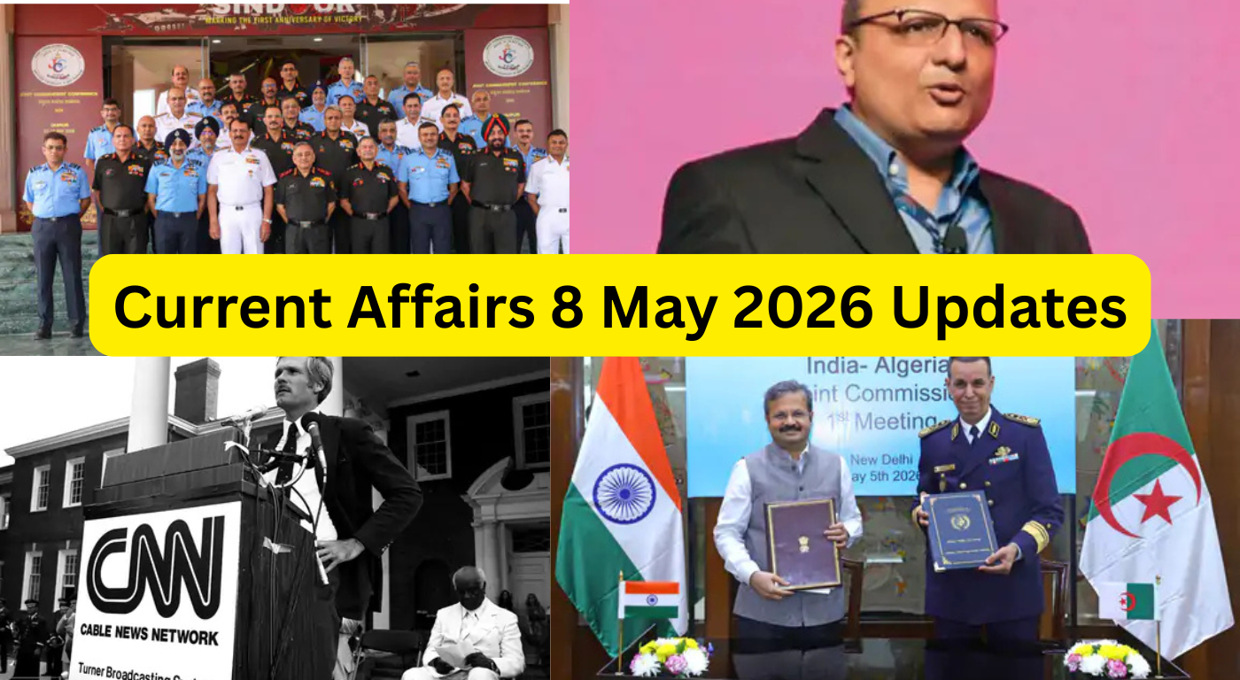 Current Affairs 8 May 2026 Updates: 8 मई के मुख्य समाचार। जानें 'वंदे मातरम' के नए प्रोटोकॉल, ऑपरेशन सिन्दूर की वर्षगांठ, बिहार कैबिनेट विस्तार और CNN फाउंडर टेड टर्नर के बारे में।