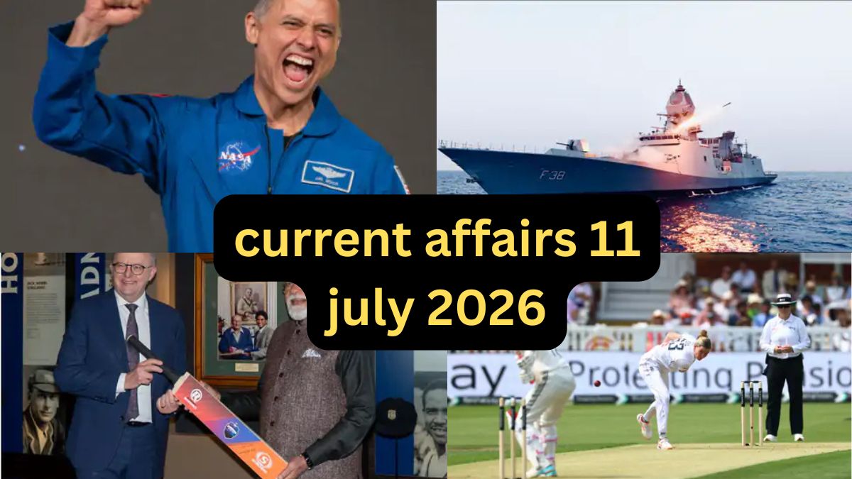 11 जुलाई 2026 के करेंट अफेयर्स